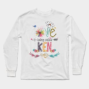 Love Being Called Ken Happy Mother's Day Long Sleeve T-Shirt